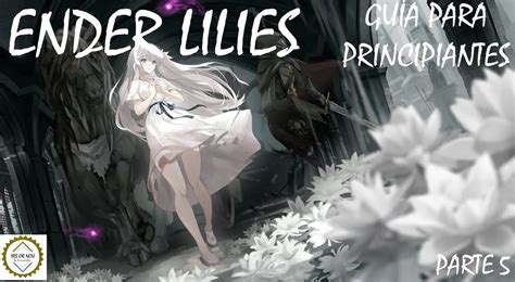 Comunidad de Steam :: Guía :: Ender Lilies .